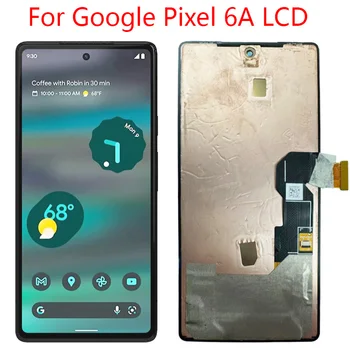 Оригинал за Google Pixel 6a LCD дисплей с сензорен екран дигитайзер в събирането на Замяна за Google Pixel 6a с рамка GX7AS